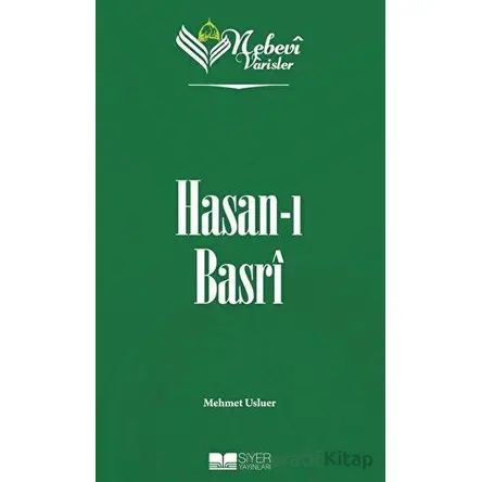 Hasan-ı Basri - Nebevi Varisler 13 - Mehmet Usluer - Siyer Yayınları