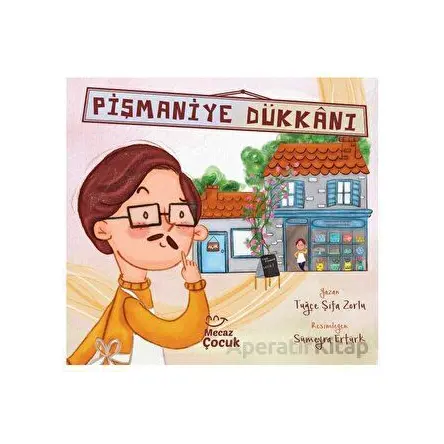 Pişmaniye Dükkanı - Tuğçe Şifa Zorlu - Mecaz Çocuk