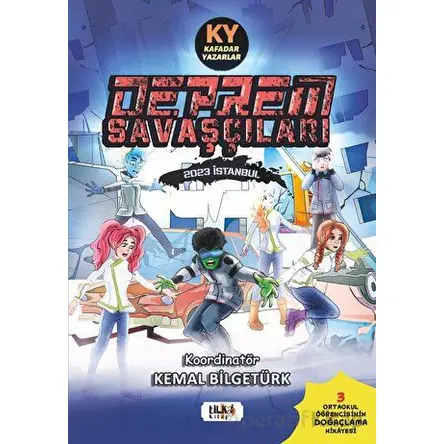 Deprem Savaşçıları - Kemal Bilgetürk - Tilki Kitap