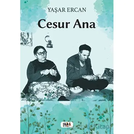 Cesur Ana - Yaşar Ercan - Tilki Kitap