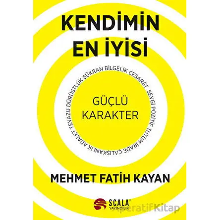 Kendimin En İyisi - Mehmet Fatih Kayan - Scala Yayıncılık