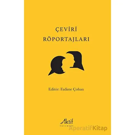 Çeviri Röportajları - Kolektif - Aktif Yayınevi