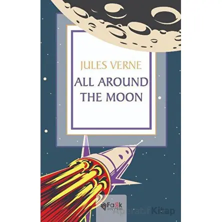 All Around The Moon - Jules Verne - Fark Yayınları