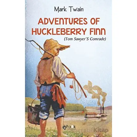 Adventures Of Huckleberry Finn(Tom Sawyer’S Comrade) - Mark Twain - Fark Yayınları