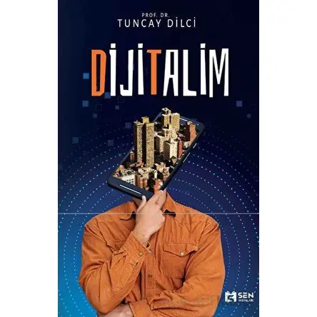 Dijitalim - Tuncay Dilci - Sen Yayınları