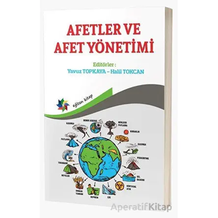 Afetler ve Afet Yönetimi - Yavuz Topkaya - Eğiten Kitap