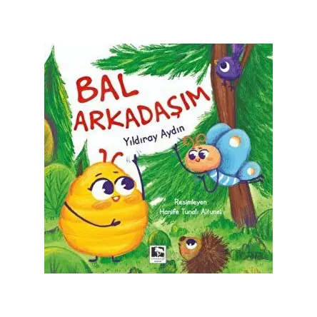 Bal Arkadaşım - Yıldıray Aydın - Çınaraltı Yayınları