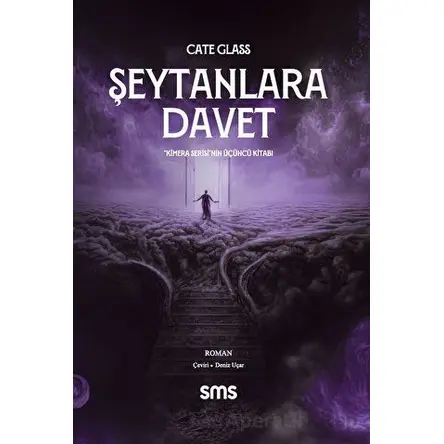 Şeytanlara Davet- Kimera Serisi - Üçüncü Kitap - Cate Glass - Sms Yayınları