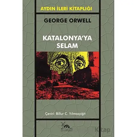 Katalonyaya Selam - George Orwell - Sarmal Kitabevi