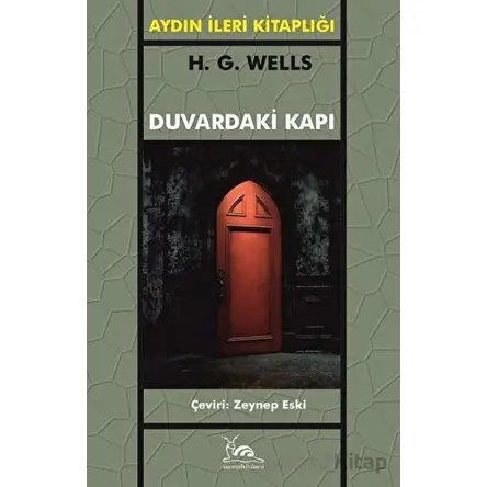 Duvardaki Kapı - H. G. Wells - Sarmal Kitabevi