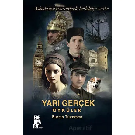 Yarı Gerçek Öyküler - Burçin Tüzemen - Edebiyatist