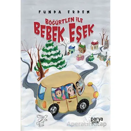 Böğürtlen İle Bebek Eşek - Funda Erdem - Parya Kitap