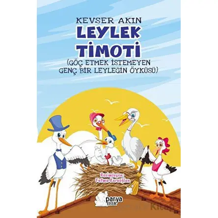 Leylek Timoti - Kevser Akın - Parya Kitap