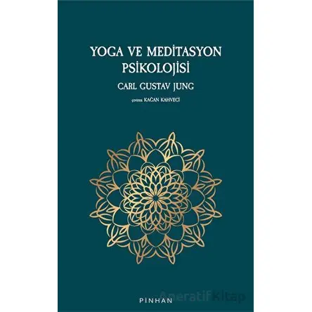 Yoga ve Meditasyon Psikolojisi - Carl Gustav Jung - Pinhan Yayıncılık