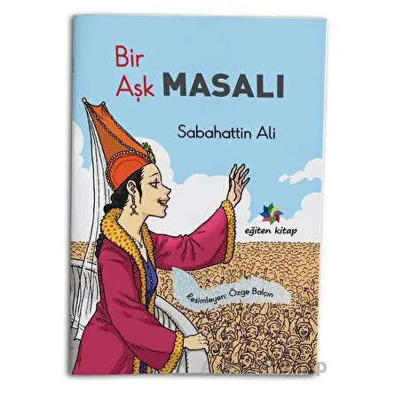 Bir Aşk Masalı - Sabahattin Ali - Eğiten Kitap