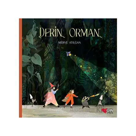 Derin Orman - Merve Atılgan - Can Çocuk Yayınları