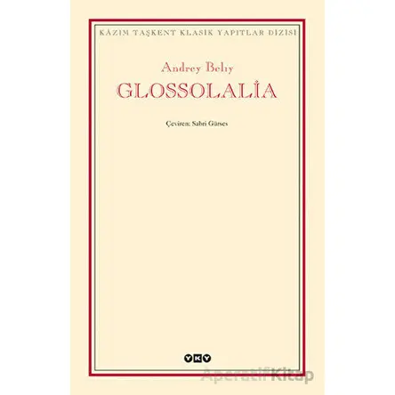 Glossolalia - Andrey Belıy - Yapı Kredi Yayınları