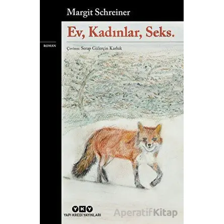 Ev, Kadınlar, Seks - Margit Schreiner - Yapı Kredi Yayınları