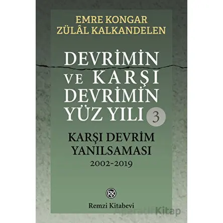 Devrimin ve Karşı Devrimin Yüz Yılı - Kolektif - Remzi Kitabevi