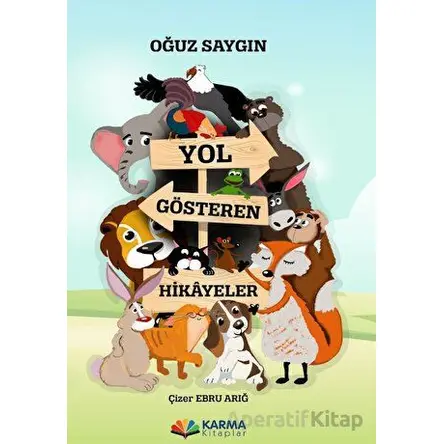 Yol Gösteren Hikayeler - Oğuz Saygın - Karma Kitaplar