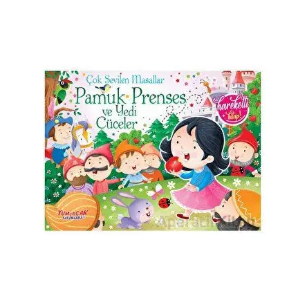 Çok Sevilen Masallar - Pamuk Prenses ve Yedi Cüceler (Hareketli Kitap)