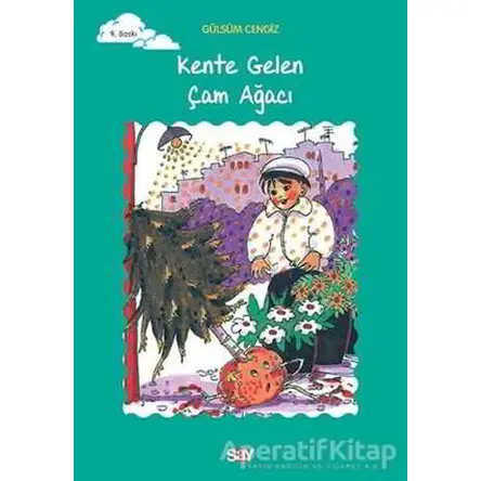 Kente Gelen Çam Ağacı - Gülsüm Cengiz - Say Çocuk