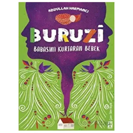 Buruzi - Babasını Kurtaran Bebek - Abdullah Harmancı - Genç Timaş