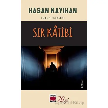 Sır Katibi - Hasan Kayıhan - Elips Kitap