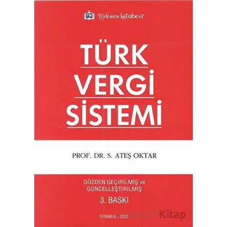 Türk Vergi Sistemi - S. Ateş Oktar - Türkmen Kitabevi