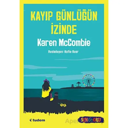 Kayıp Günlüğün İzinde - Karen McCombie - Tudem Yayınları