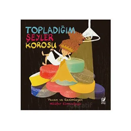 Topladığım Şeyler Korosu - Nilüfer Elmaağaçlı - Sakin Kitap