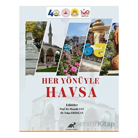 Her Yönüyle Havsa - Tolga Erdoğan - Paradigma Akademi Yayınları
