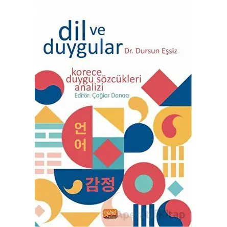 Dil ve Duygular - Dursun Eşsiz - Nobel Bilimsel Eserler