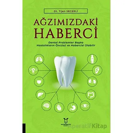 Ağzımızdaki Haberci - Tijen Secerli - Akademisyen Kitabevi