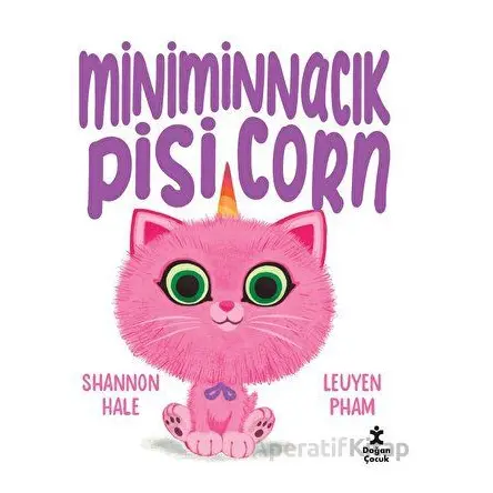 Miniminnacık Pisicorn - Shannon Hale - Doğan Çocuk