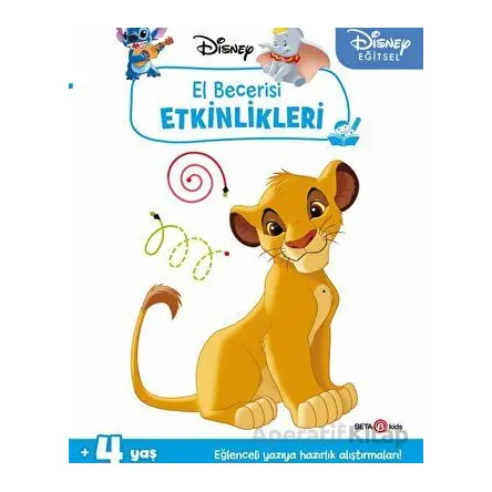 Disney Eğitsel Simba El Becerisi Etkinlikleri Yazıya Hazırlık - Kolektif - Beta Kids