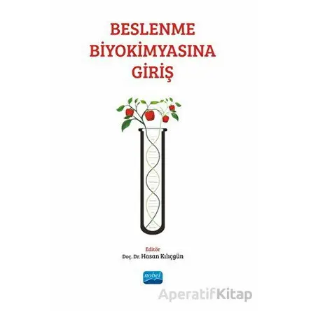 Beslenme Biyokimyasına Giriş - Kolektif - Nobel Akademik Yayıncılık