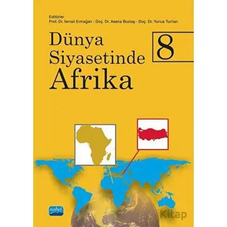 Dünya Siyasetinde Afrika 8 - Kolektif - Nobel Akademik Yayıncılık