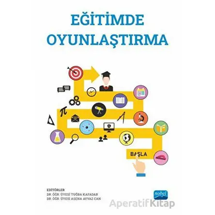 Eğitimde Oyunlaştırma - Kolektif - Nobel Akademik Yayıncılık