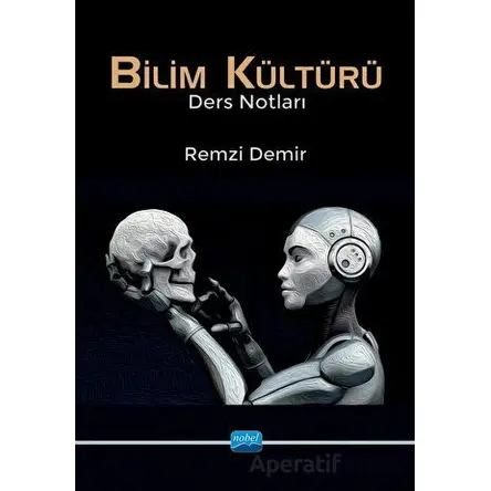 Bilim Kültürü - Remzi Demir - Nobel Akademik Yayıncılık