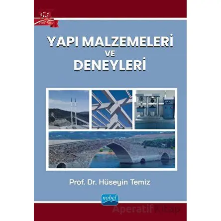 Yapı Malzemeleri ve Deneyleri - Hüseyin Temiz - Nobel Akademik Yayıncılık