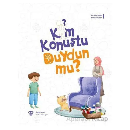 Kim Konuştu Duydun mu? - Sema Çelem - Türkiye Diyanet Vakfı Yayınları