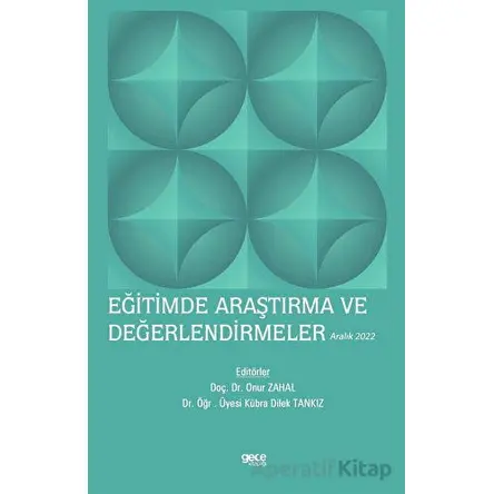 Eğitimde Araştırma ve Değerlendirmeler - Aralık 2022 - Kolektif - Gece Kitaplığı