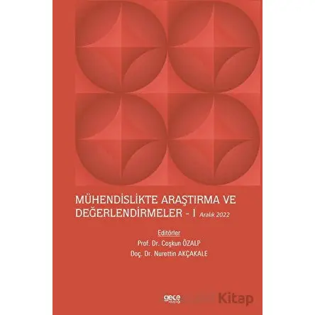 Mühendislikte Araştırma ve Değerlendirmeler I - Aralık 2022 - Kolektif - Gece Kitaplığı