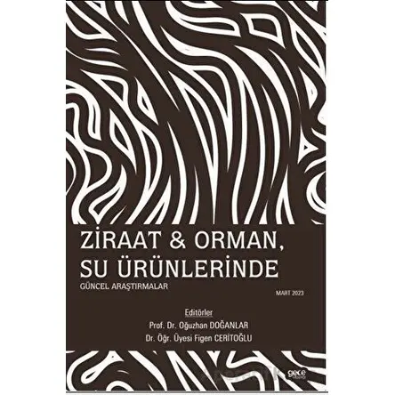 Ziraat - Orman, Su Ürünlerinde Güncel Araştırmalar - Oğuzhan Doğanlar - Gece Kitaplığı