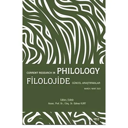 Filolojide Güncel Araştırmalar / Current Research in Philology - Gülnaz Kurt - Gece Kitaplığı