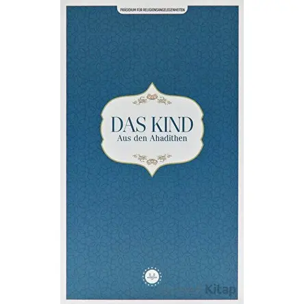 Das Kind Aus den Ahadithen (Hadislerle Çocuk) Almanca - Kolektif - Diyanet İşleri Başkanlığı