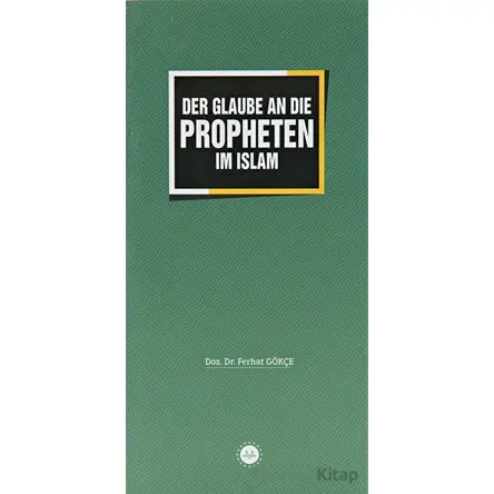 Der Glaube an Die Propheten im Islam - Ferhat Gökçe - Diyanet İşleri Başkanlığı
