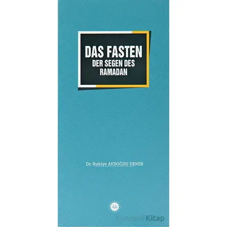 Das Fasten Der Segen Des Ramadan - Rukiye Aydoğdu Demir - Diyanet İşleri Başkanlığı