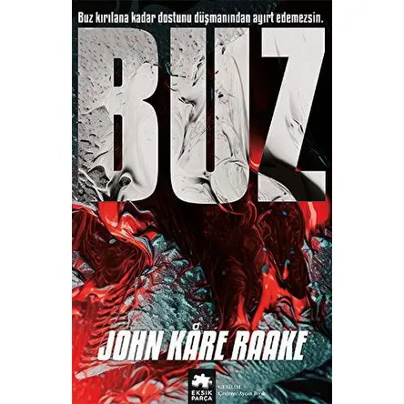 Buz - John Kare Raake - Eksik Parça Yayınları